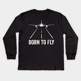 Born To Fly Pilot Funny Aviation Lover Airplane Enthusiast Kids Long Sleeve T-Shirt